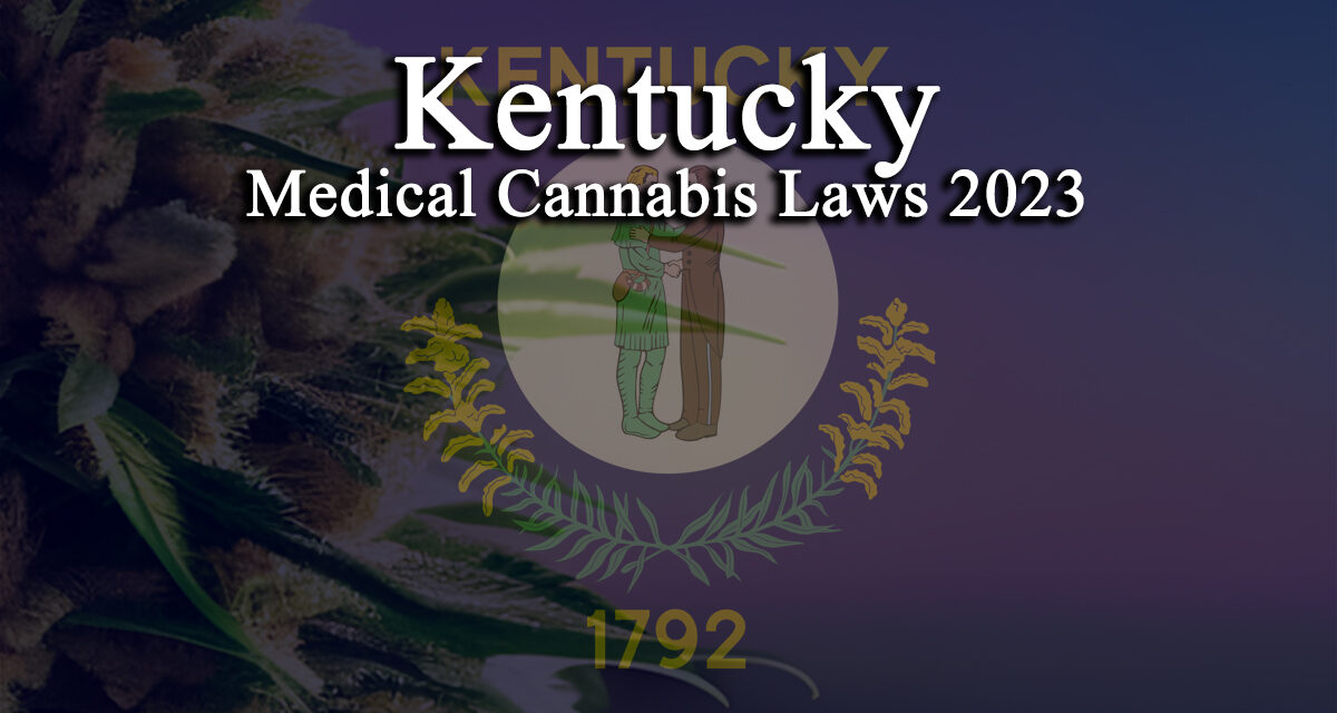 Kentucky Medical Cannabis Laws 2023